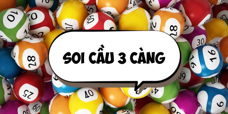 soi cầu 3 càng